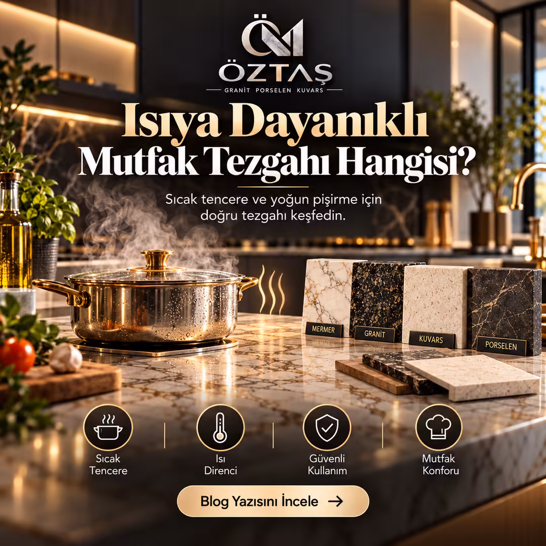 Isıya Dayanıklı Mutfak Tezgahı Hangisi?