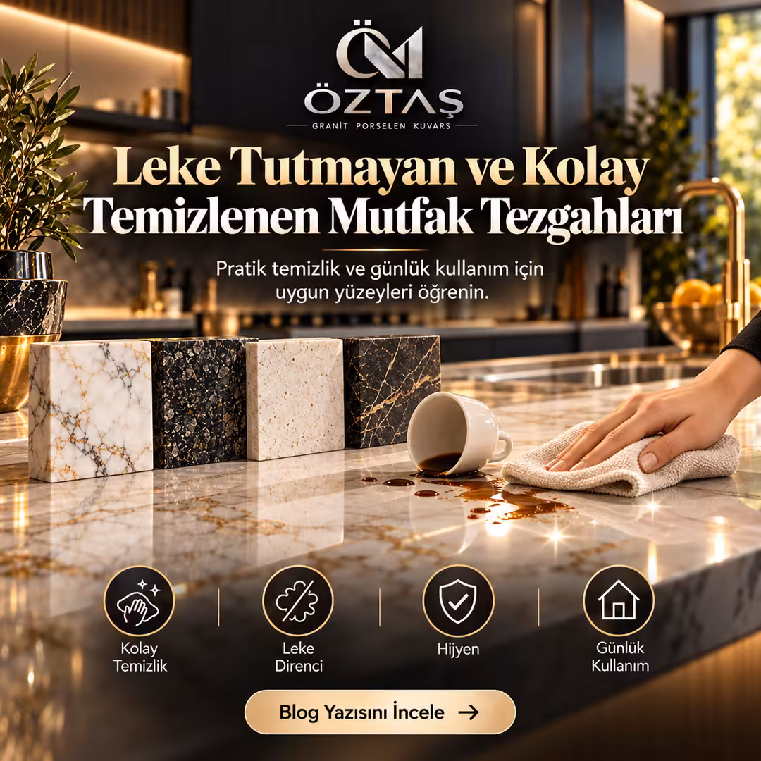 Leke Tutmayan ve Kolay Temizlenen Mutfak Tezgahları