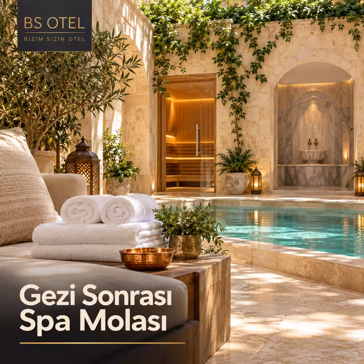 Şanlıurfa Gezisi Sonrası Dinlenme: Otel Spa Hizmeti Seçim Rehberi