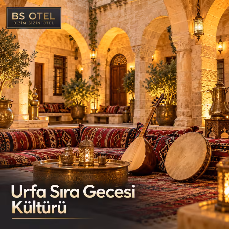 Urfa Sıra Gecesi Nedir? Müzik, Sohbet ve Sofra Kültürü