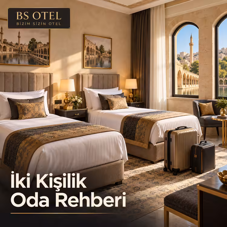 İki Kişilik Otel Odası Seçerken Yatak Düzeni ve Fiyat Nasıl Karşılaştırılır?