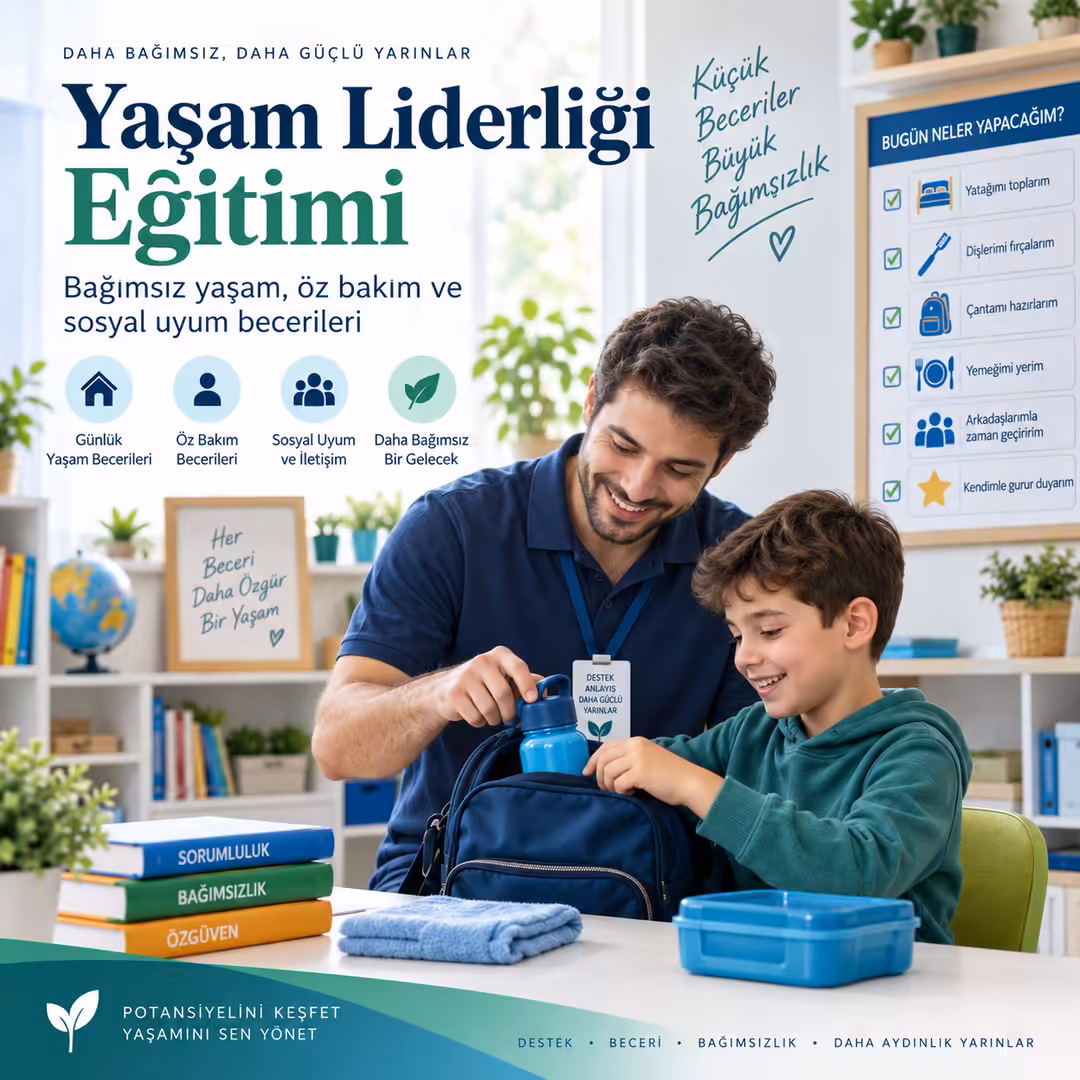 Otizmde Yaşam Liderliği Eğitimi: Bağımsız Yaşam ve Sosyal Uyum Becerilerinin Desteklenmesi