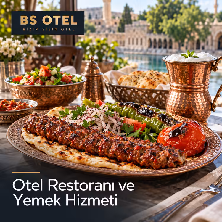 Şanlıurfa Otel Restoranı ve Yemek Hizmeti