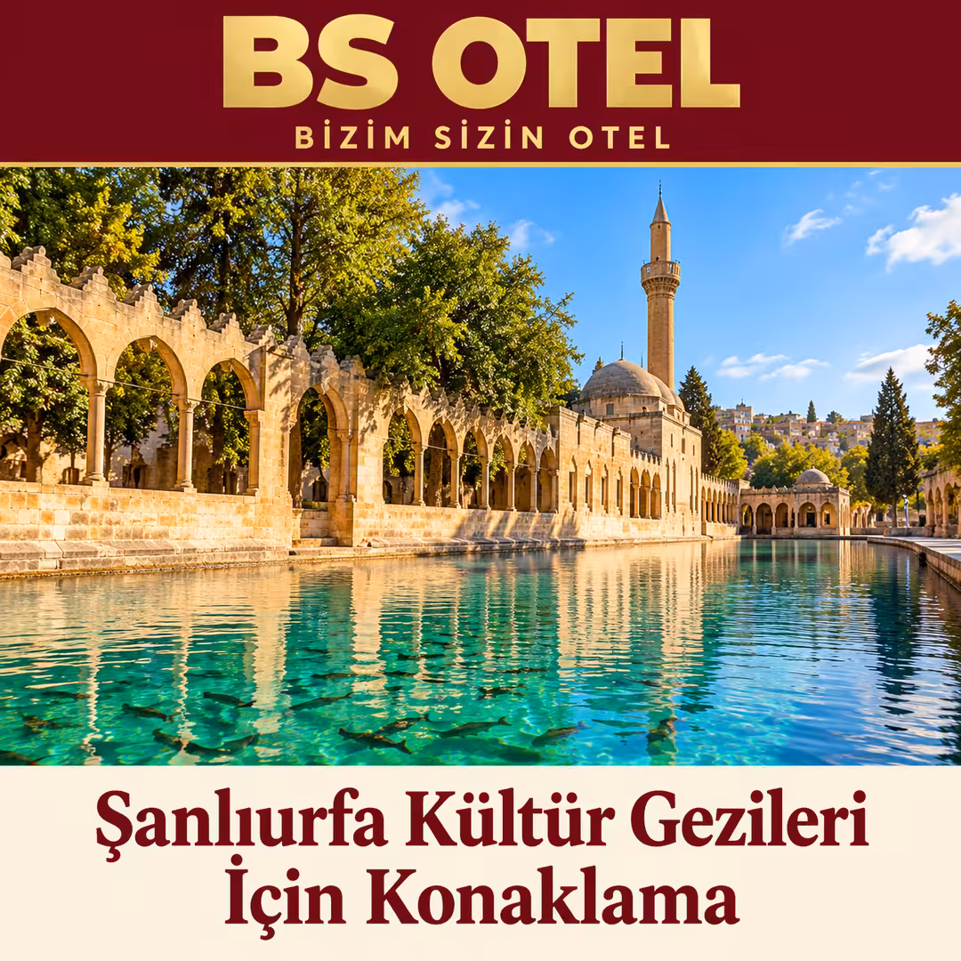 Şanlıurfa Kültür Gezileri İçin Konaklama